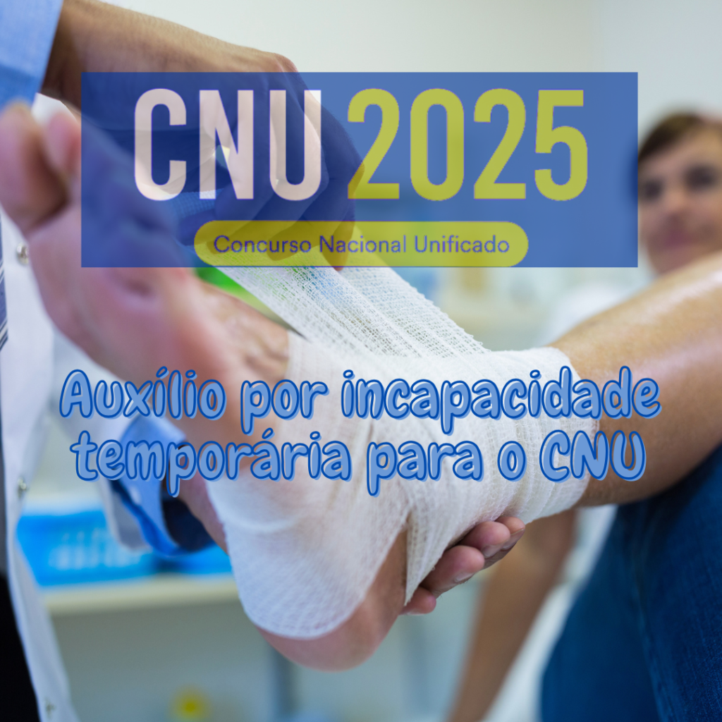 Auxílio por incapacidade temporária para o CNU