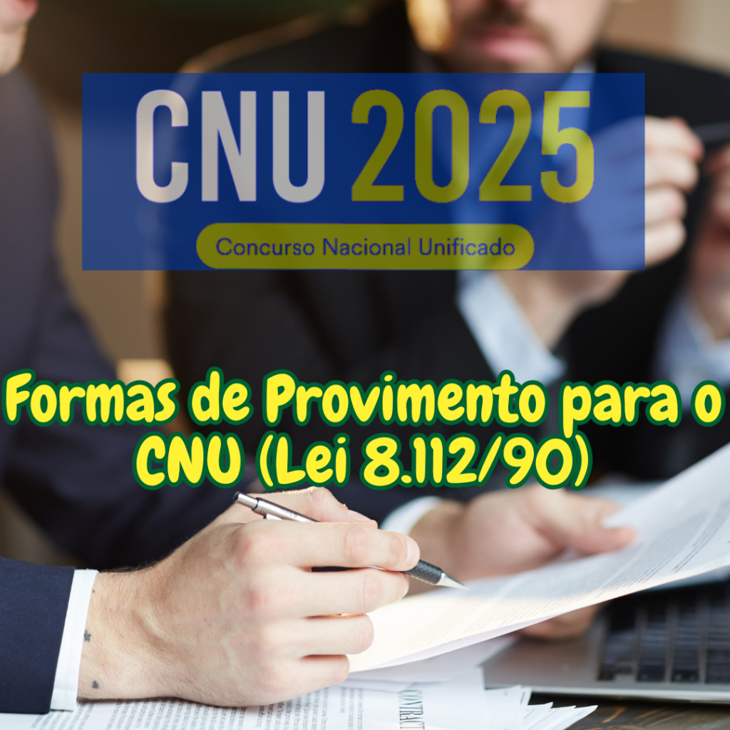 Formas de Provimento para o CNU (Lei 8.112/90)