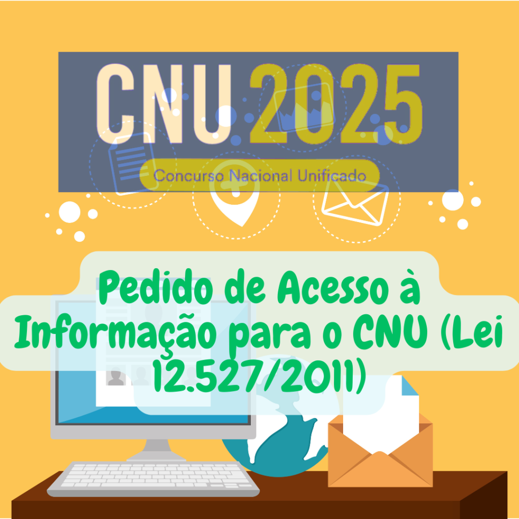 Pedido de Acesso à Informação para o CNU (Lei 12.527/2011)