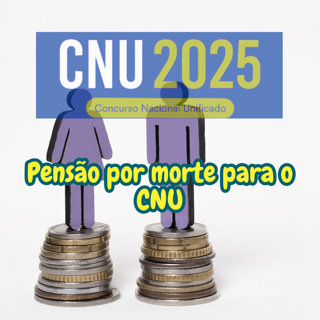 Pensão por morte para o CNU