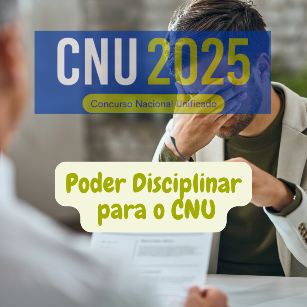 Poder Disciplinar para o CNU
