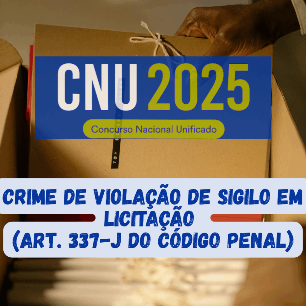 Violação de sigilo em licitação para o CNU