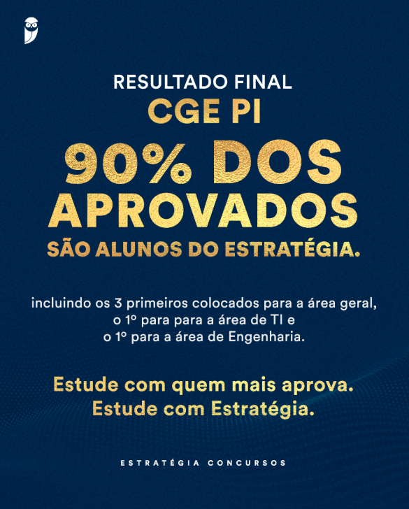 Que resultado! 90% dos aprovados na CGE PI são do Estratégia!
