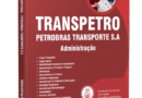 Transpetro 2026 Administração Apostila