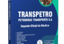 Transpetro 2026 Segundo Oficial de Náutica Apostila