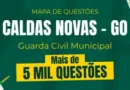 Guarda Civil Municipal – Pref. Caldas Novas – GO – 5 Mil Questões Online.